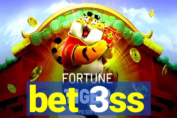 bet 3ss